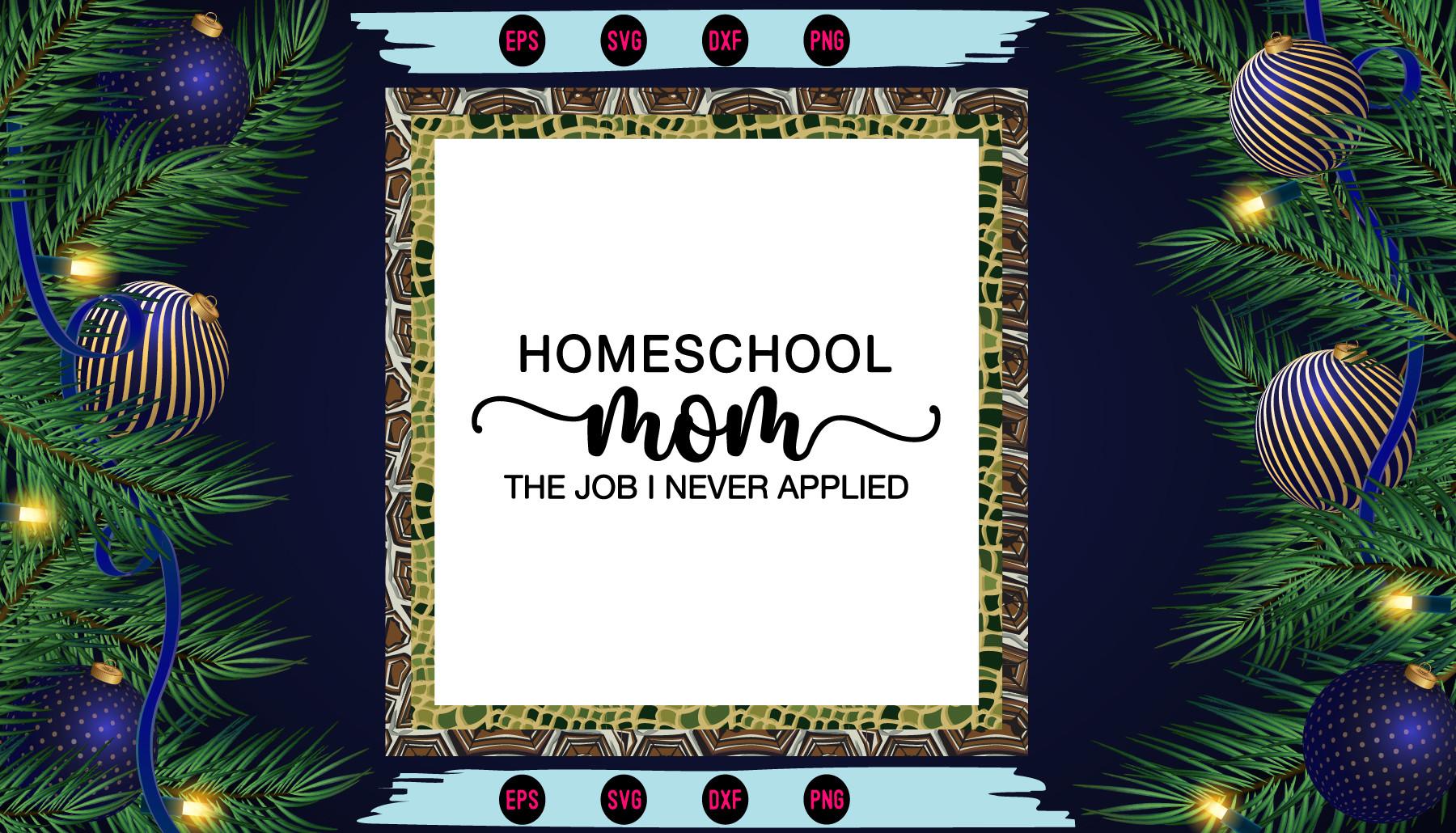Homeschool Mom the Job I Never Applied