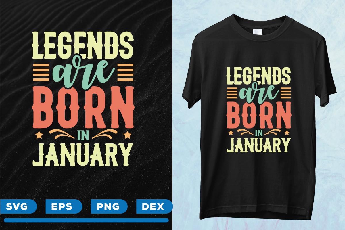 Legends Are Born in January