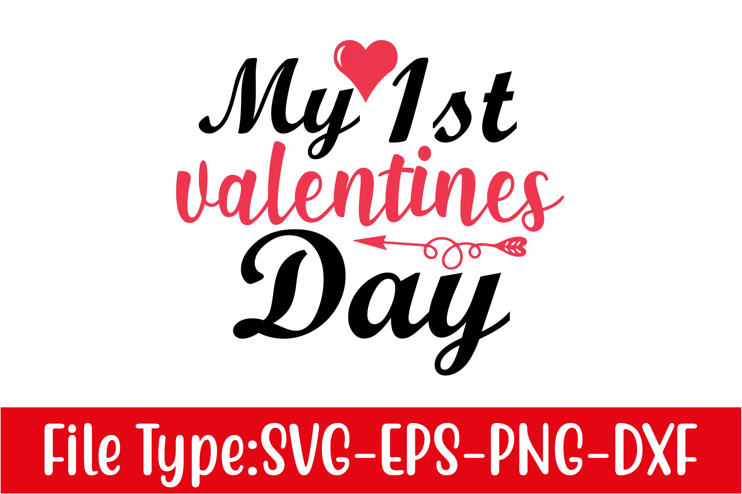 Valentine's Day Svg Design, My 1st Valen