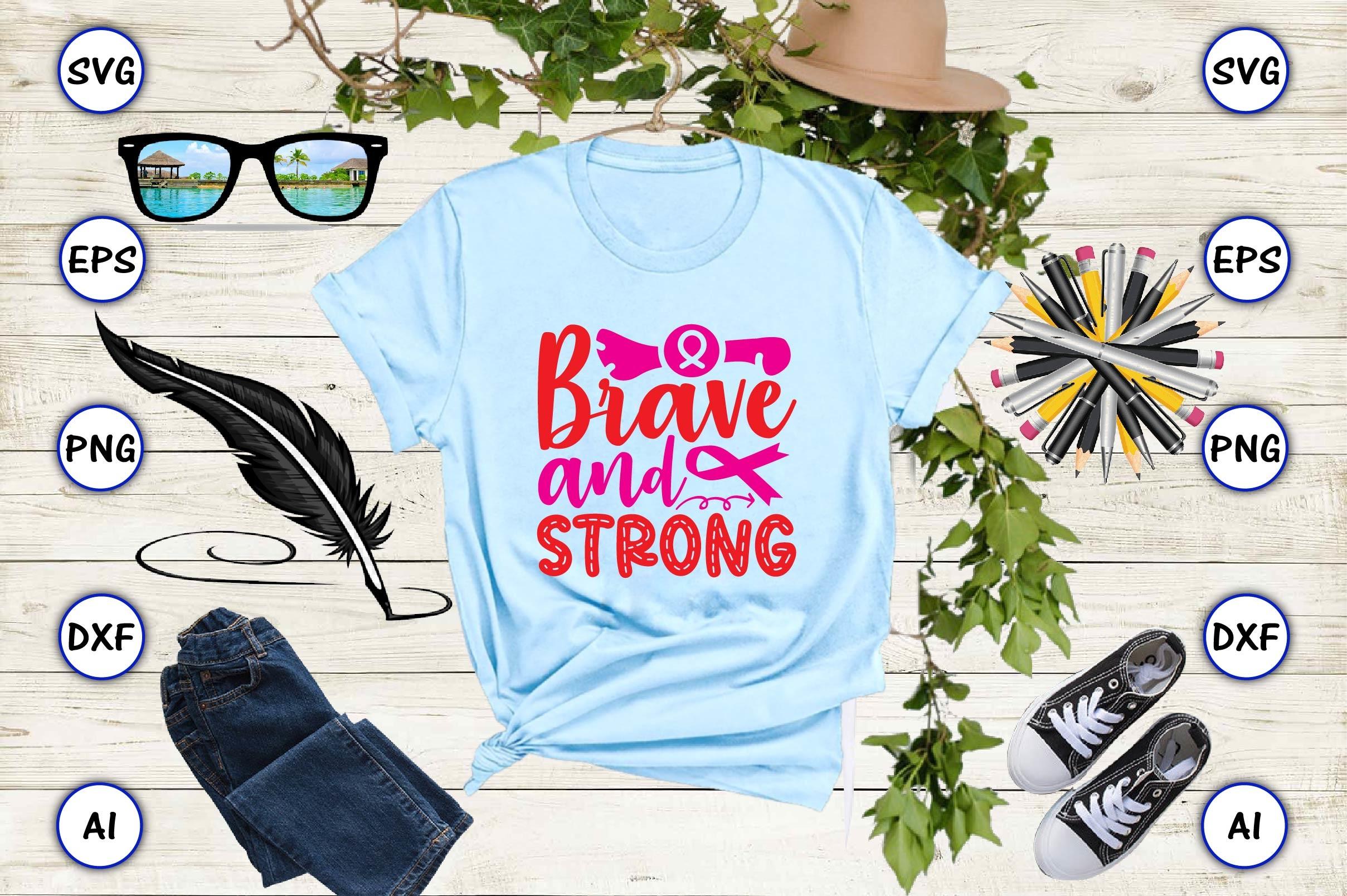 Brave and Strong