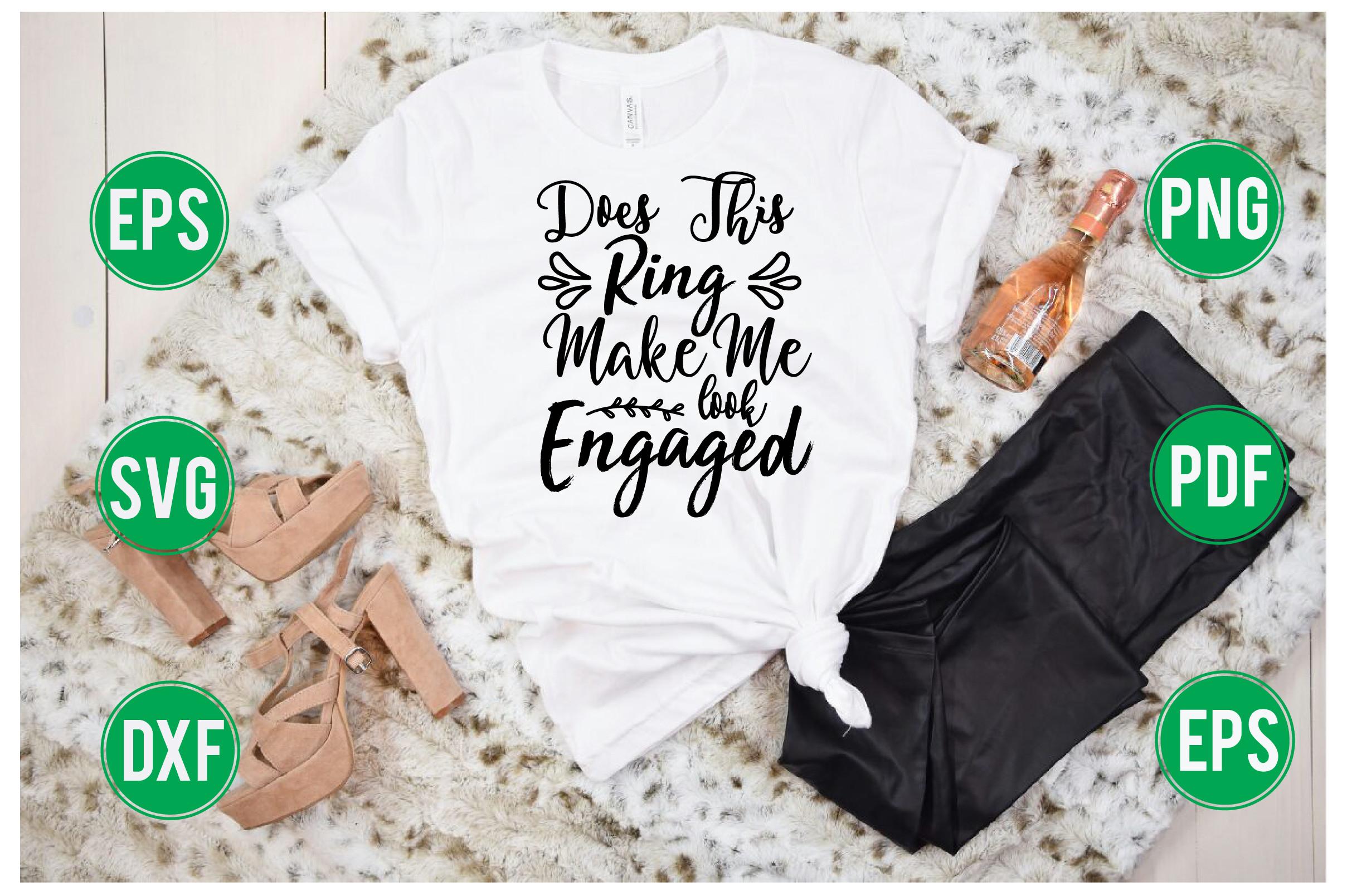 Does This Ring Make Me Look Engaged