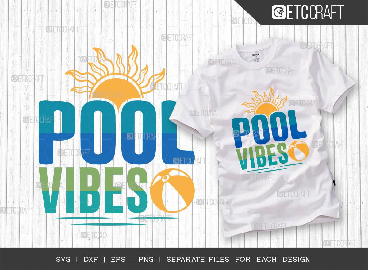 Pool Vibes SVG Cut File | Summer Svg