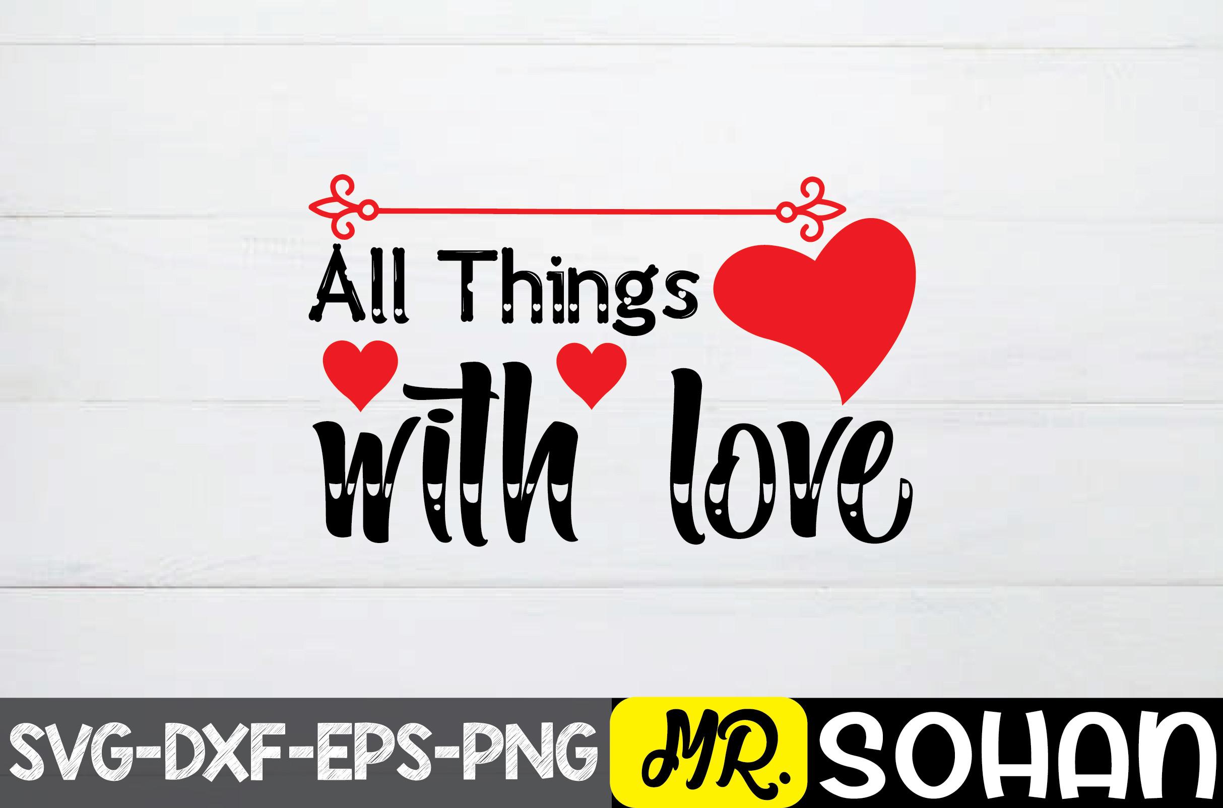 All Things with Love