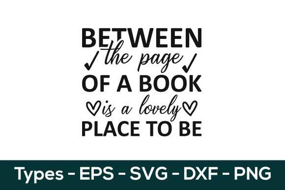 Between the Page of a Book is a Lovely