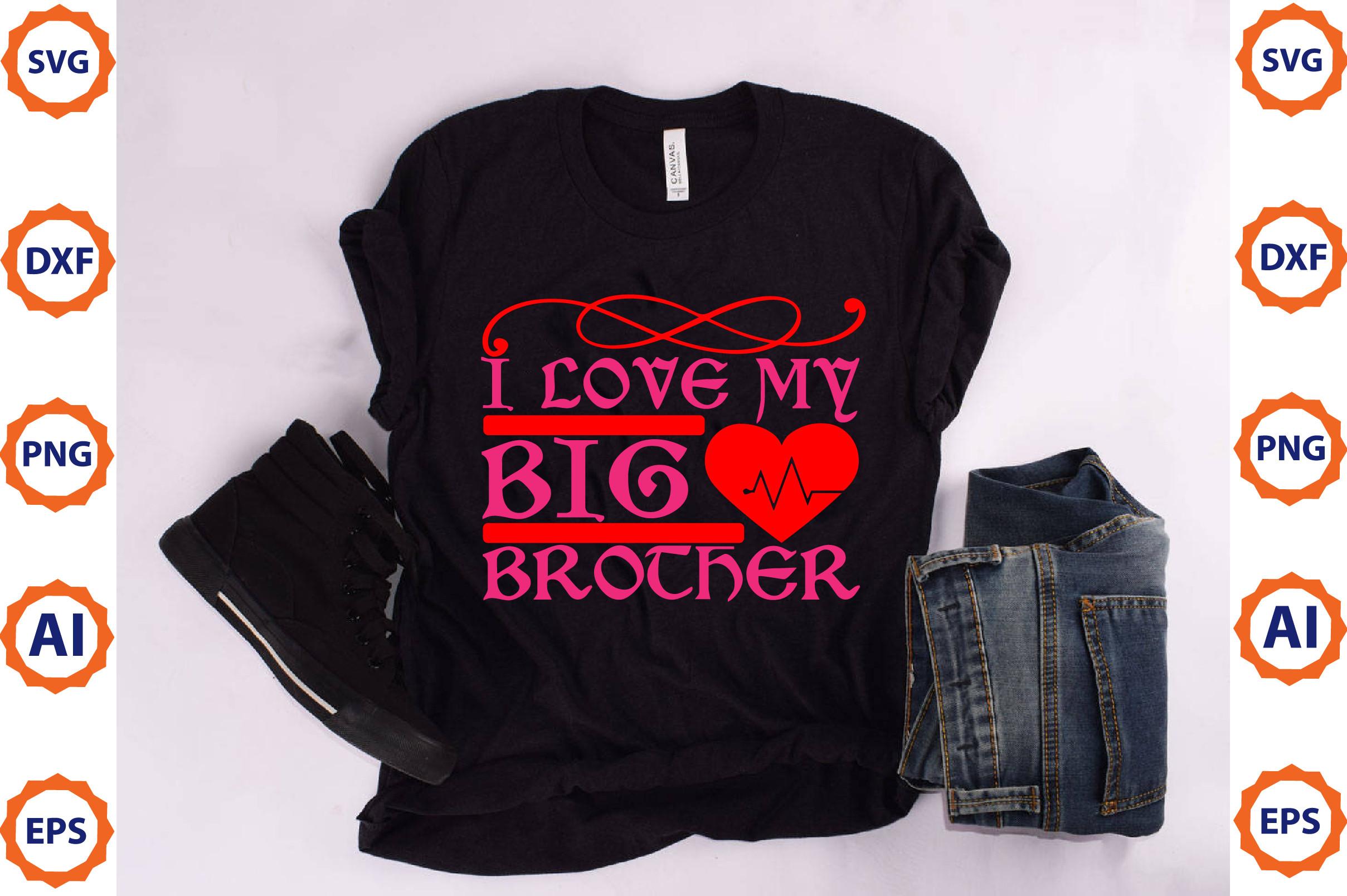 I Love My Big Brother