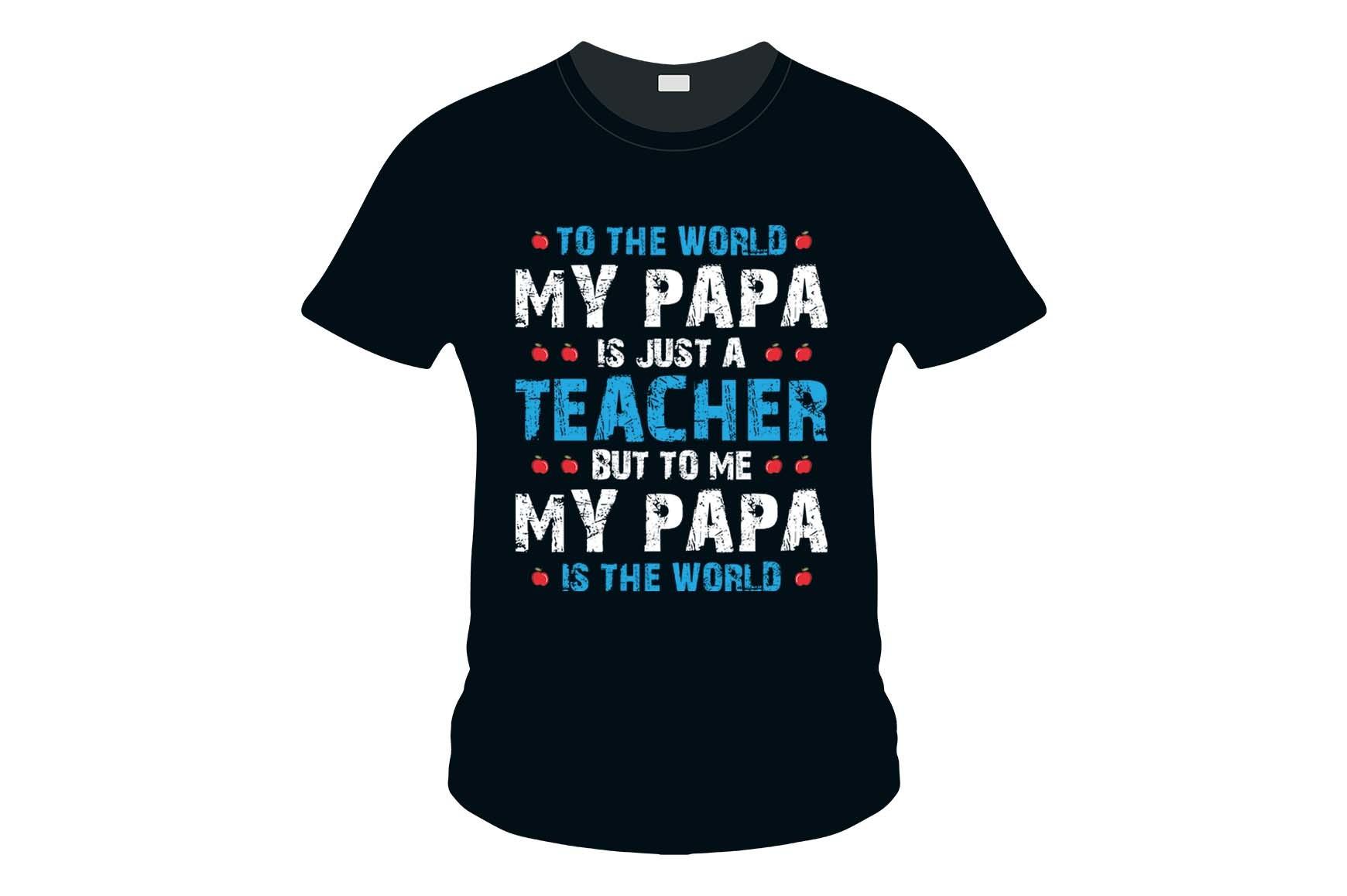 To the World My Papa is Just a Teacher