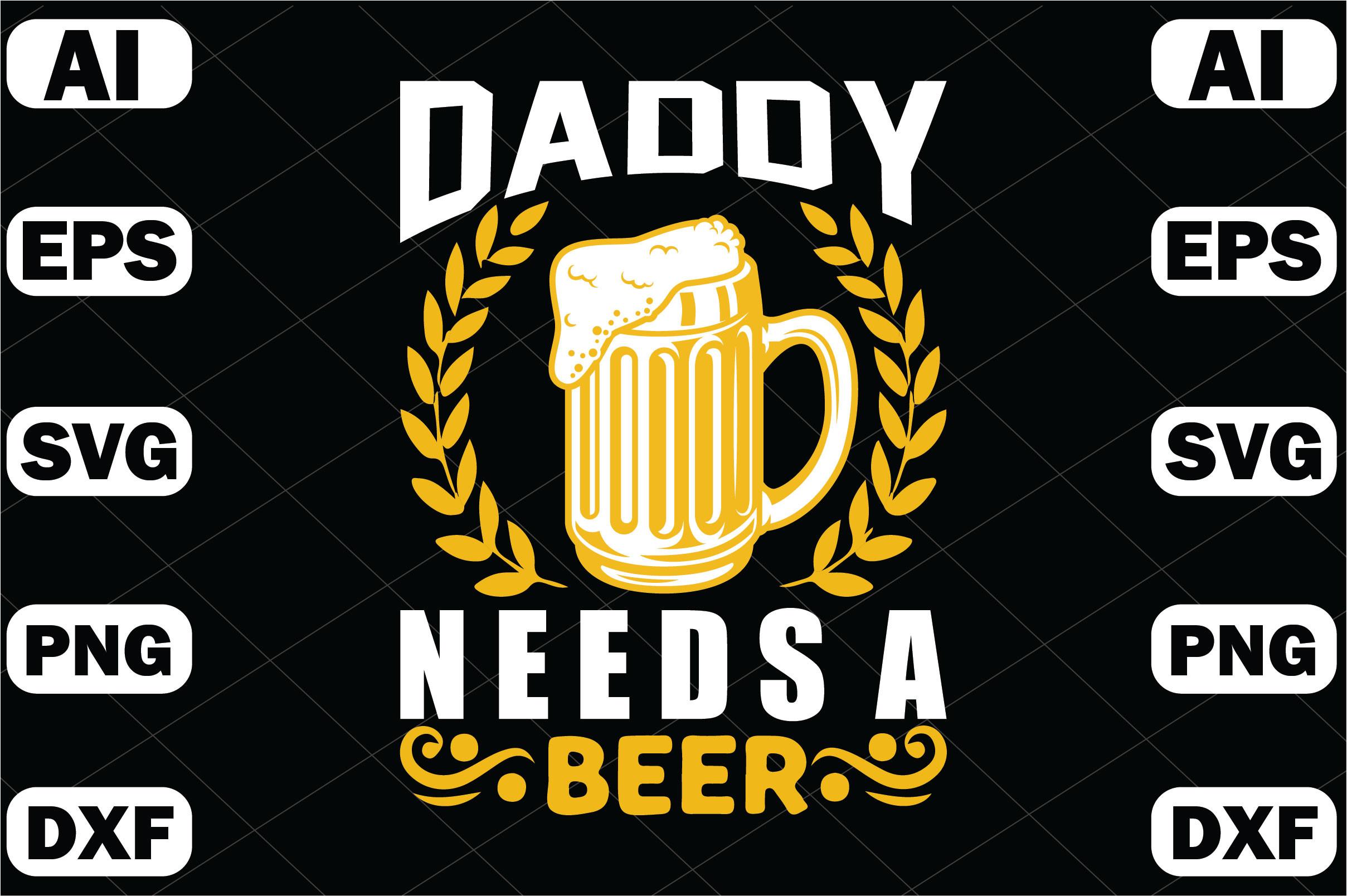 Daddy Needs a Beer
