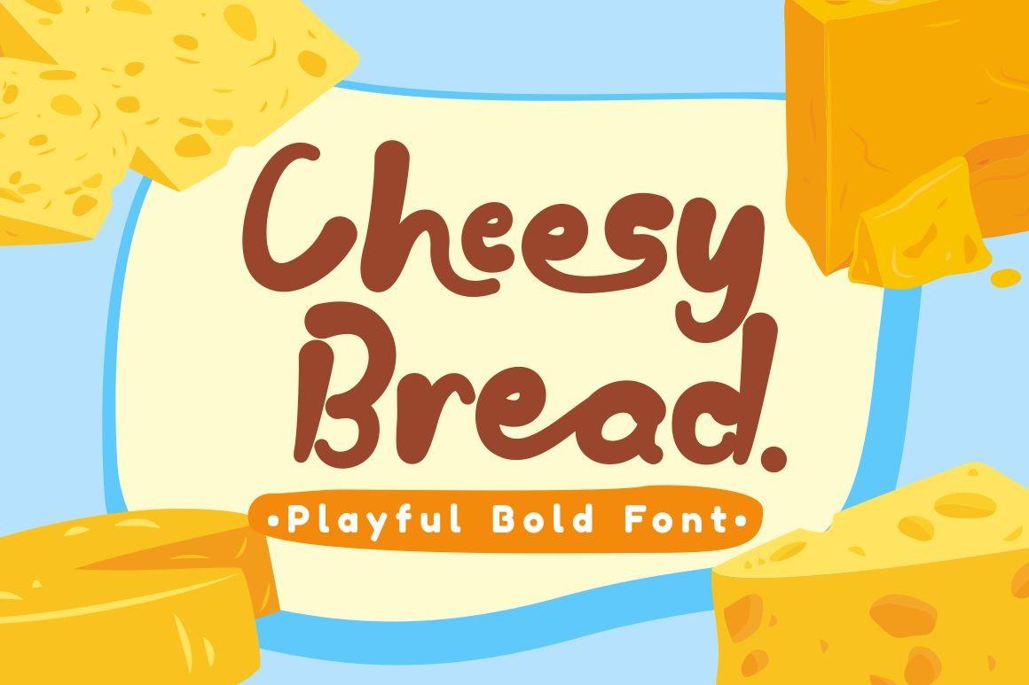 Cheesy Bread Font