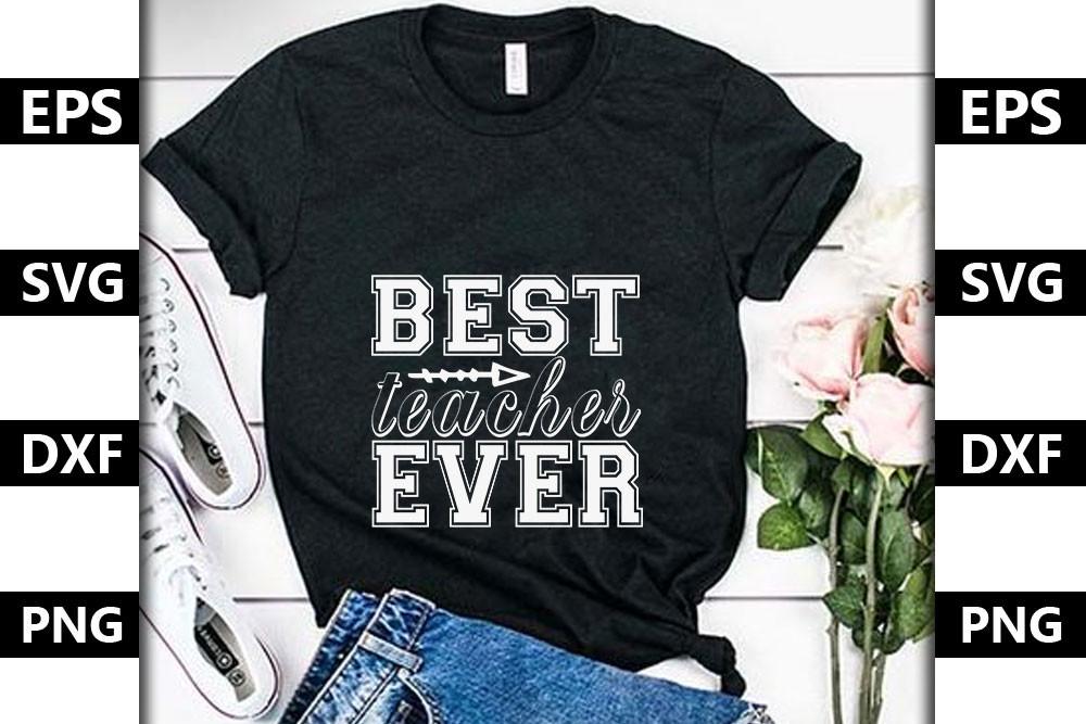 Teacher Svg Design,Best Teacher Ever
