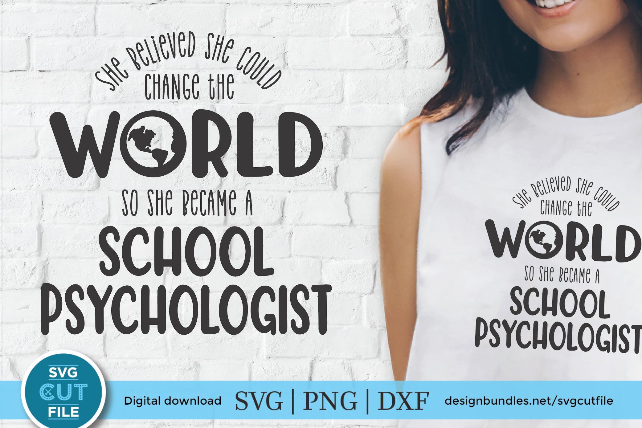 School Psychologist Svg, She Believed