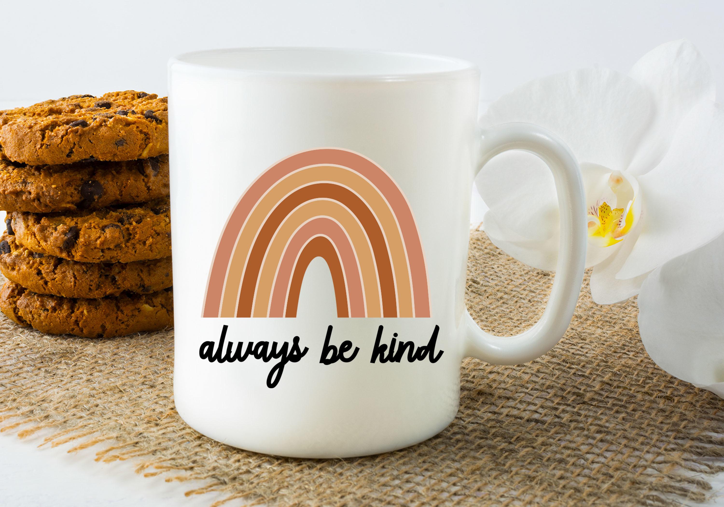 Always Be Kind Sublimation Design