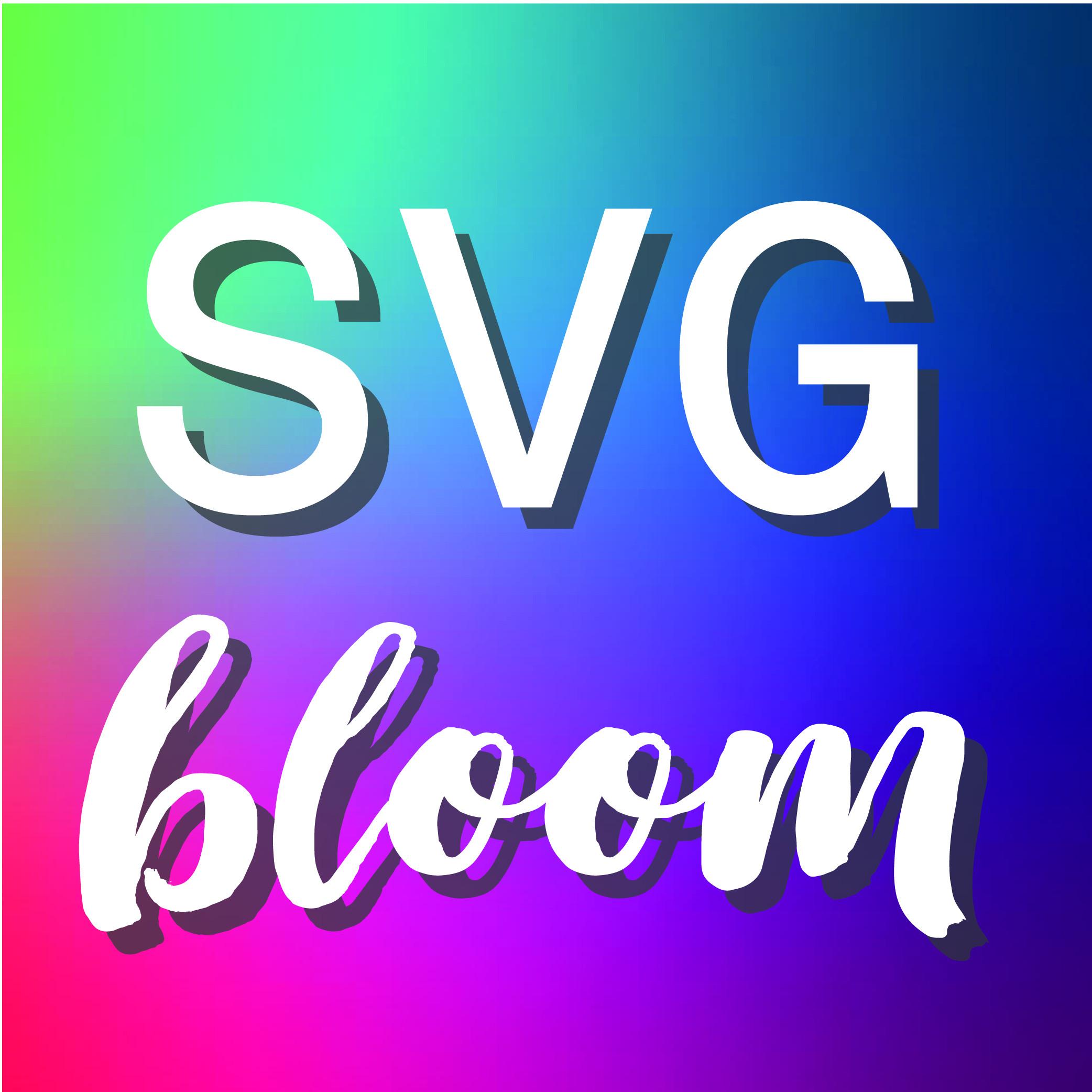 SVG Bloom