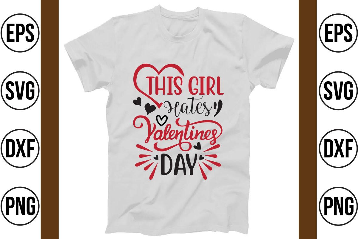 This Girl Hates Valentines Day