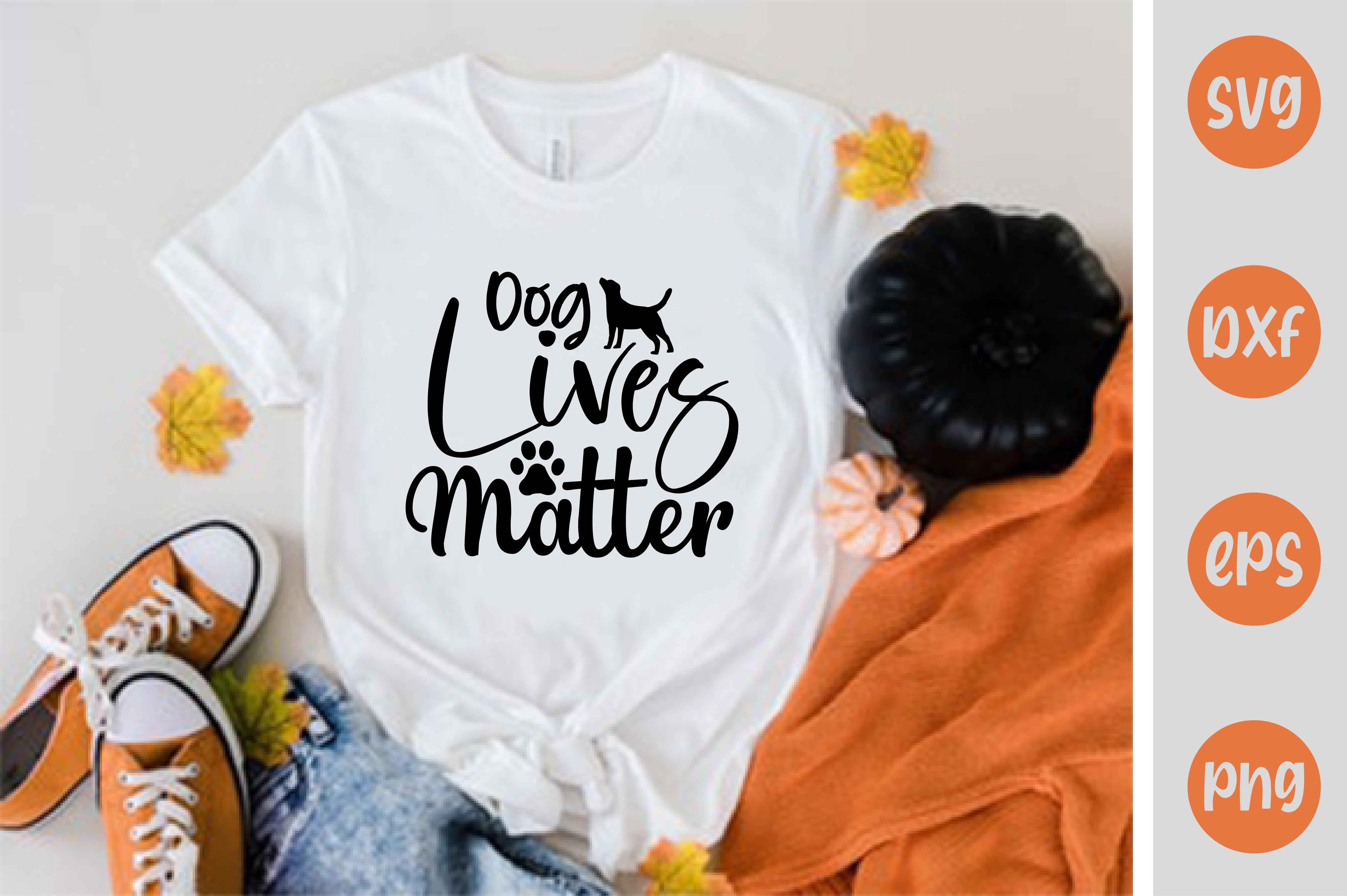 Dog Lives Matter