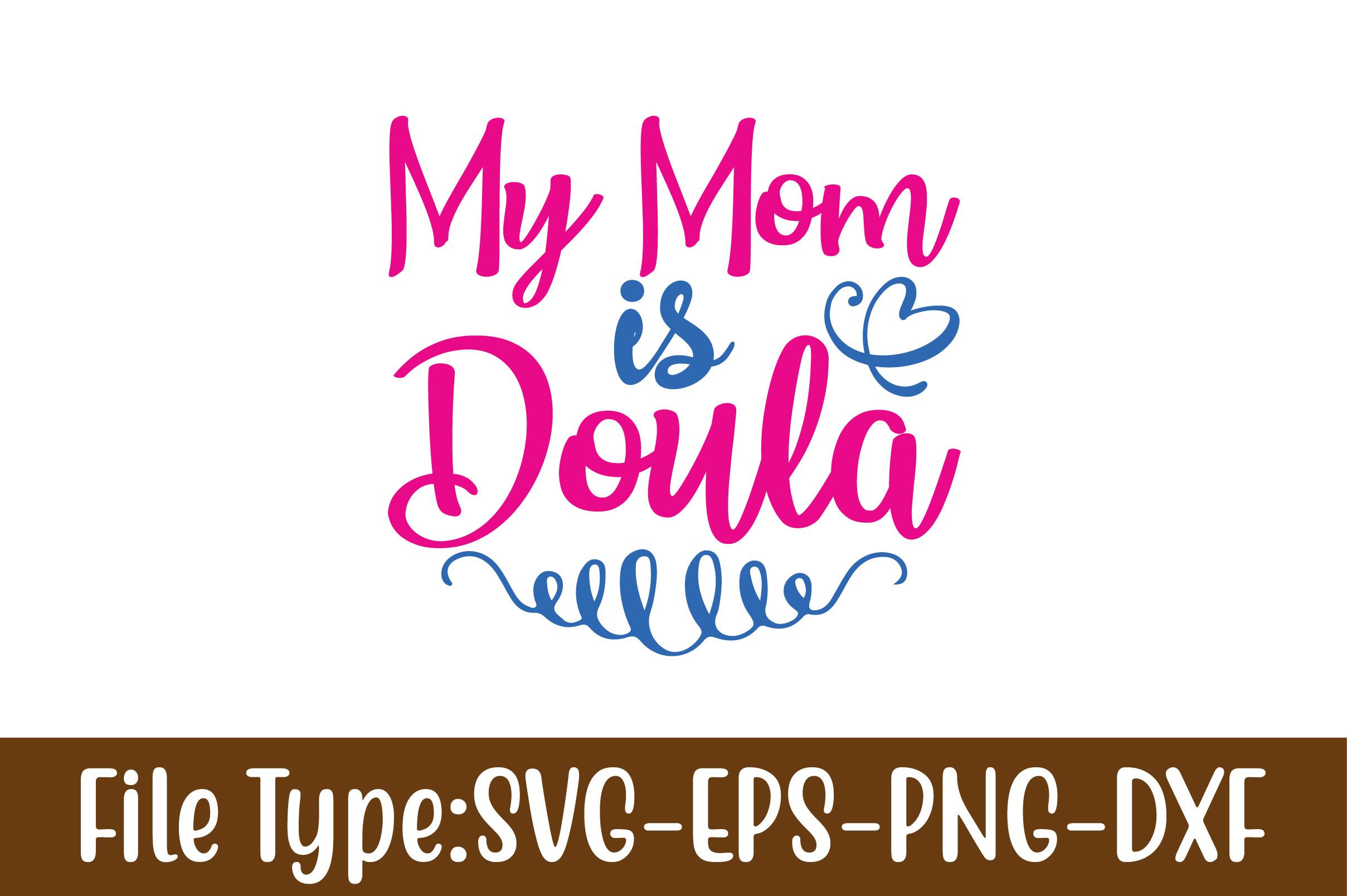My Mom is Doula