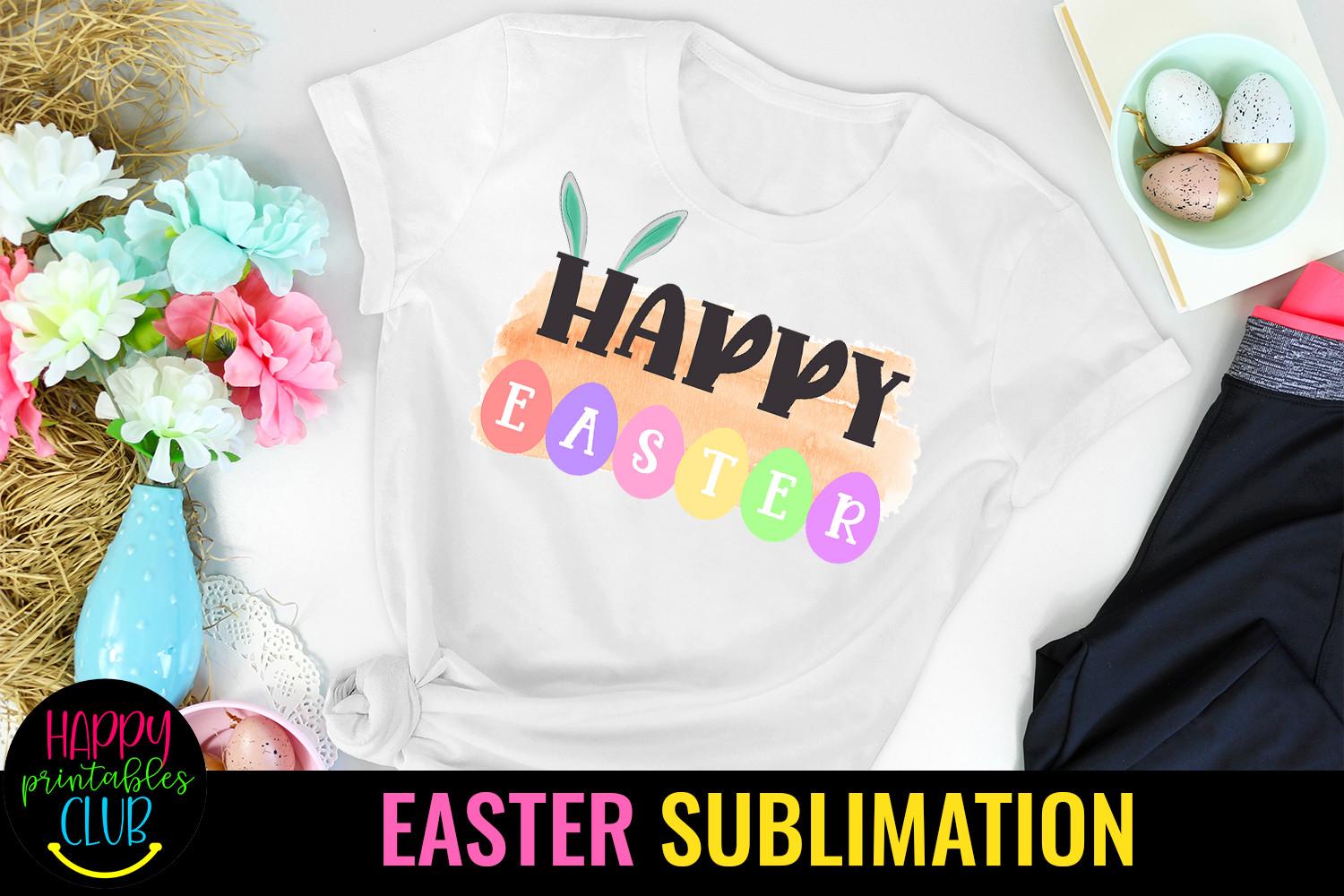 Happy Easter Sublimation- Sublimation