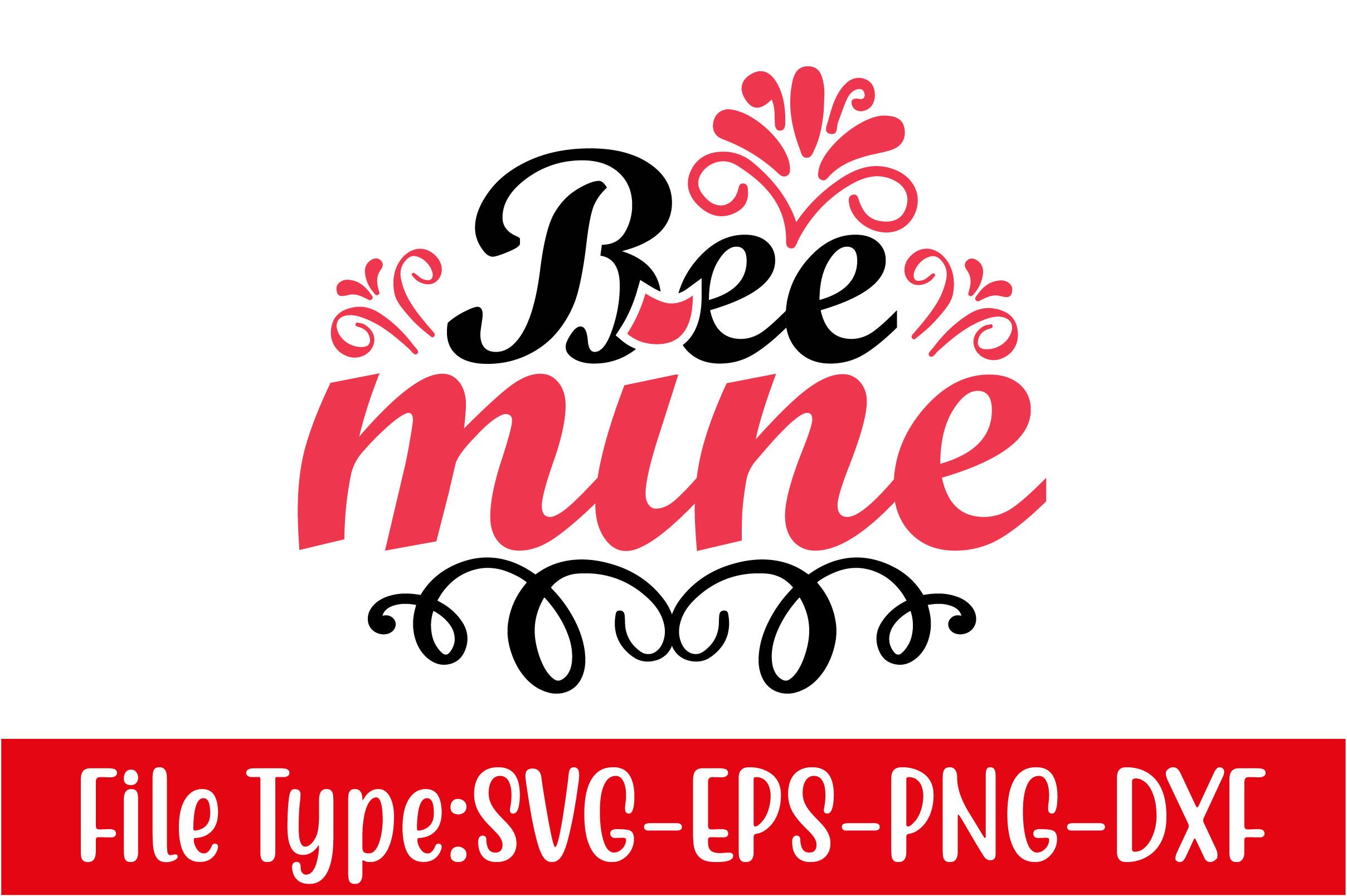 Valentine's Day Svg Design,  Bee Mine