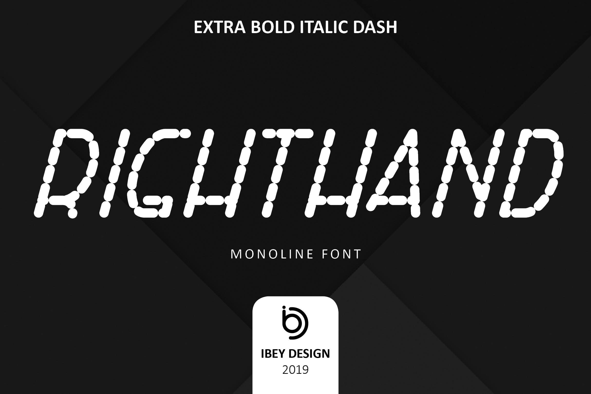 Right Hand Extra Bold Italic Dash Font