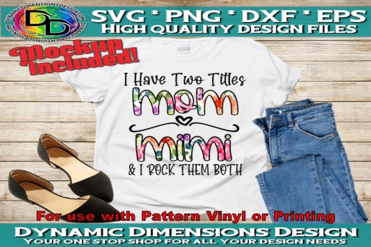 I Have Two Title Mom and Mimi