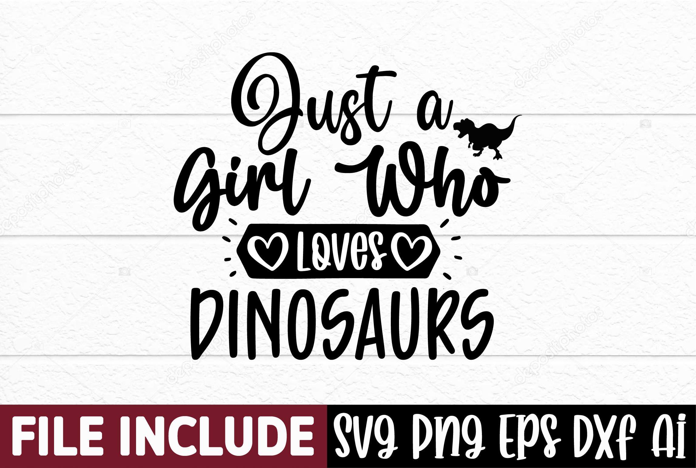 Just a Girl Who Loves Dinosaurs