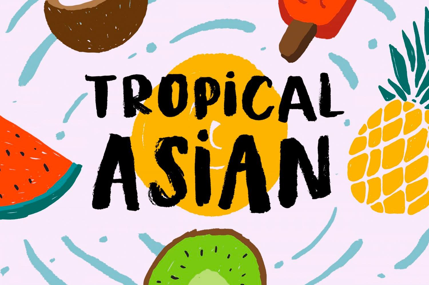 Tropical Asian Font