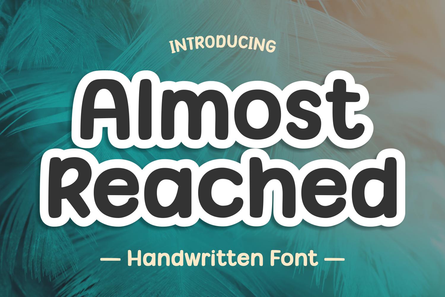 Almost Reached Font