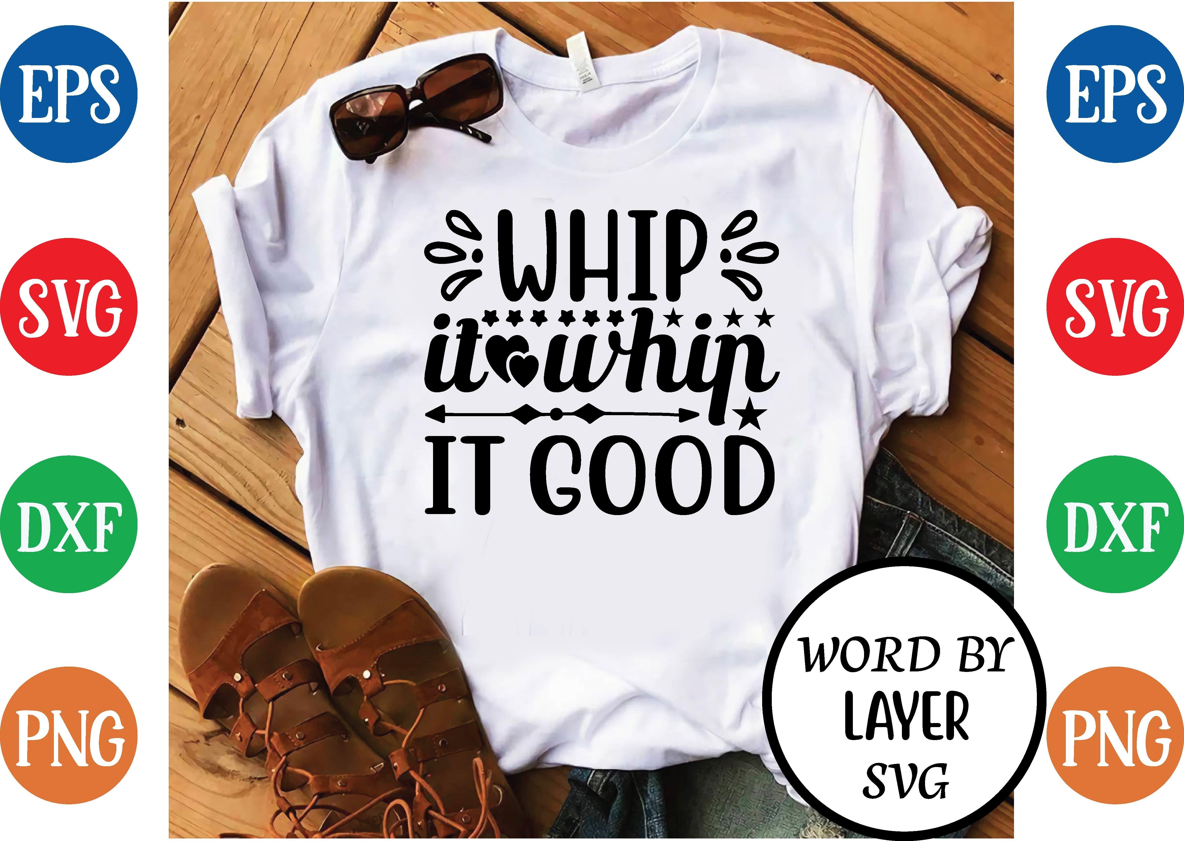 Whip It Whip It Good Svg Design