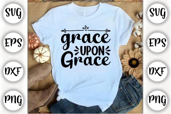 Grace Upon Grace