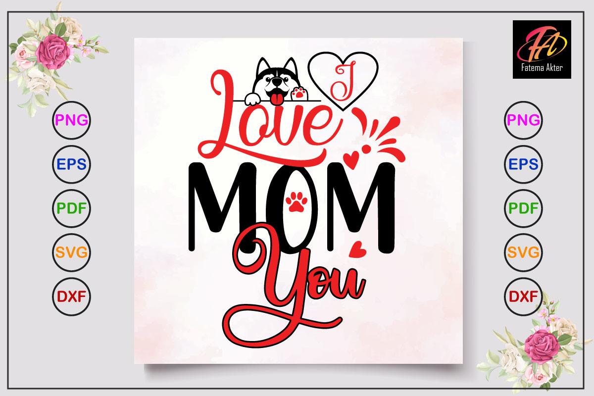 I Love You Mom