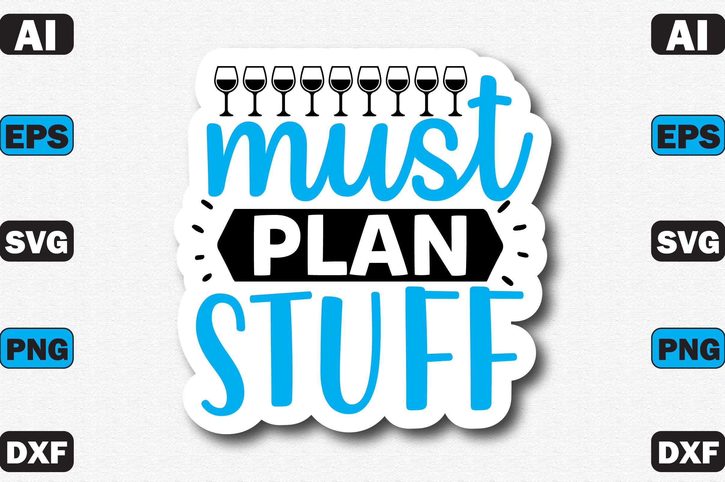 Must Plan Stuff=2
