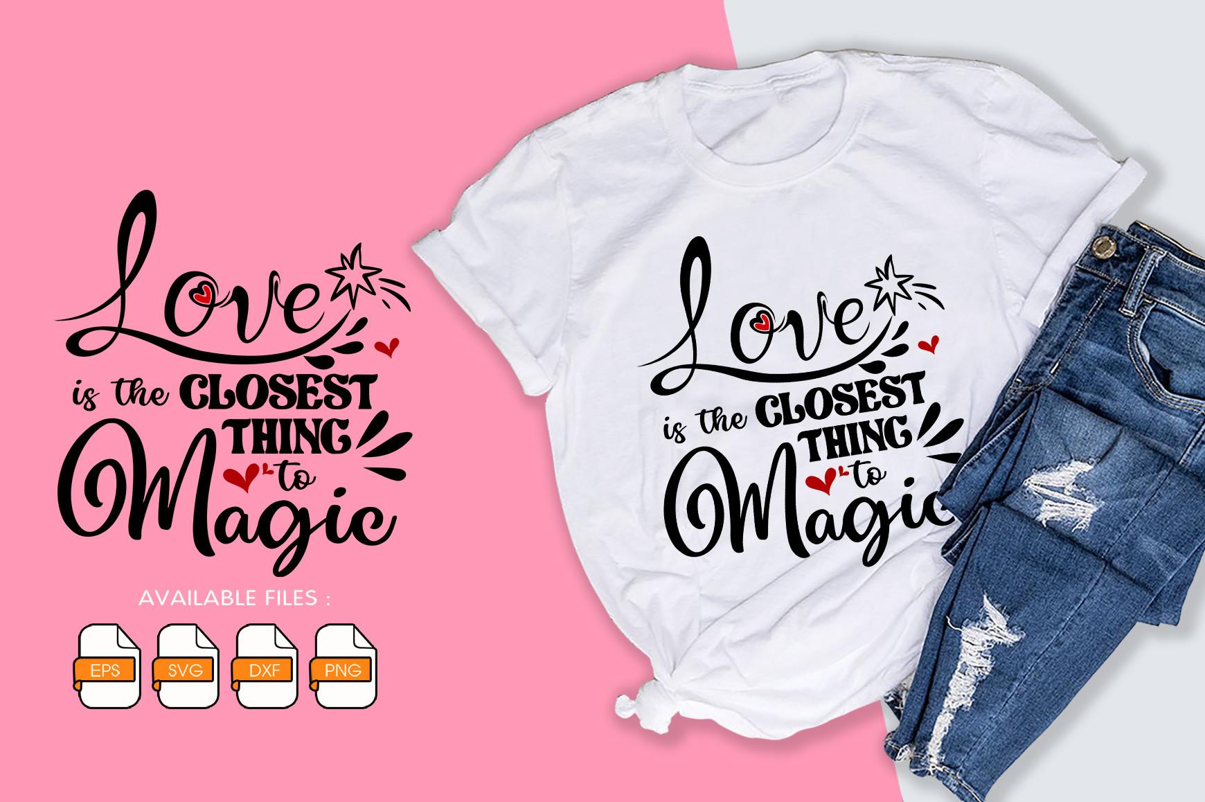 Love is the Closest Thing to Magic