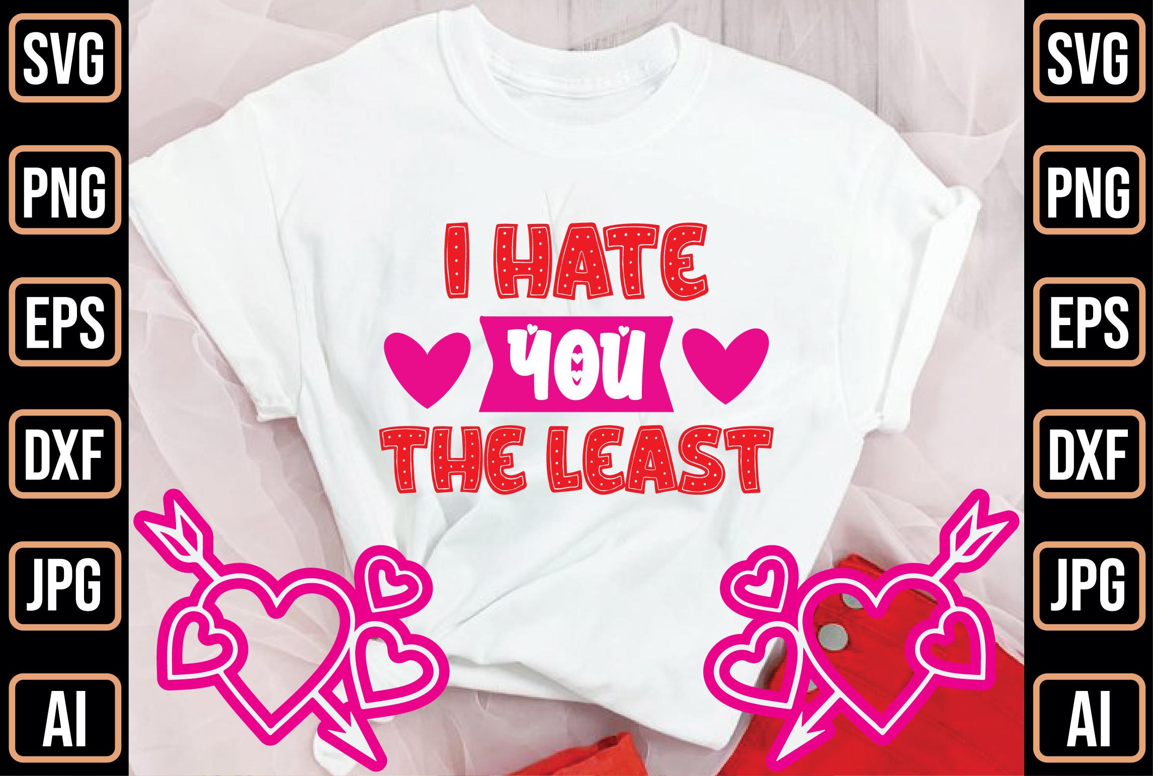 I Hate You the Least