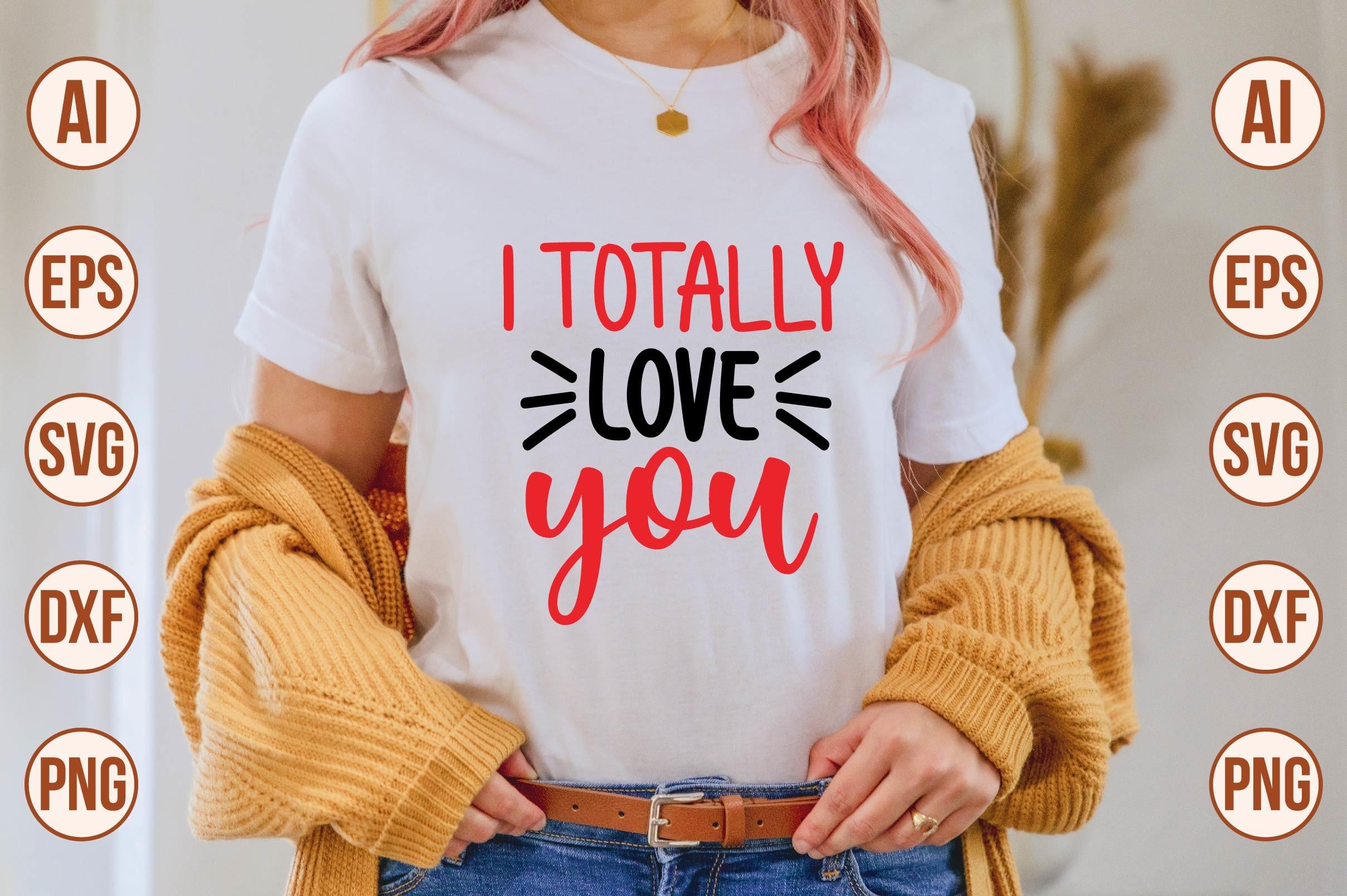 I Totally Love You
