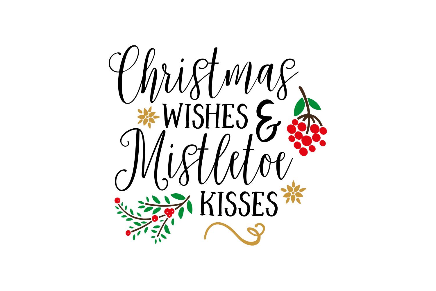 Christmas Wishes and Mistletoe Kisses