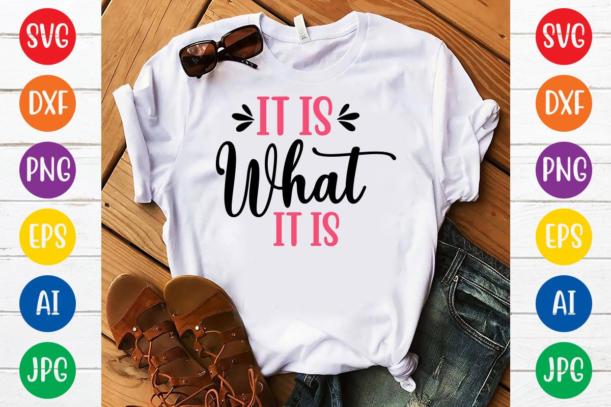 It is What It is SVG Cut File