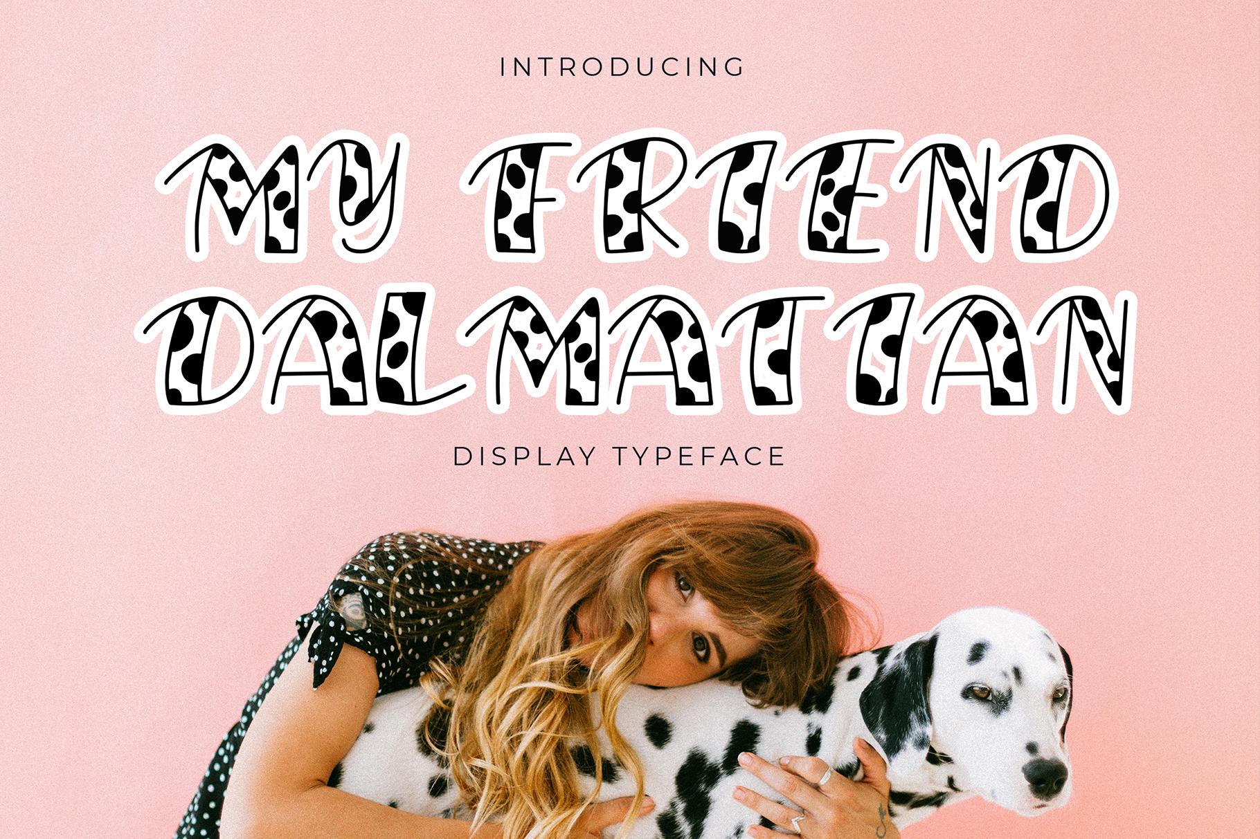 My Friend Dalmatian Font