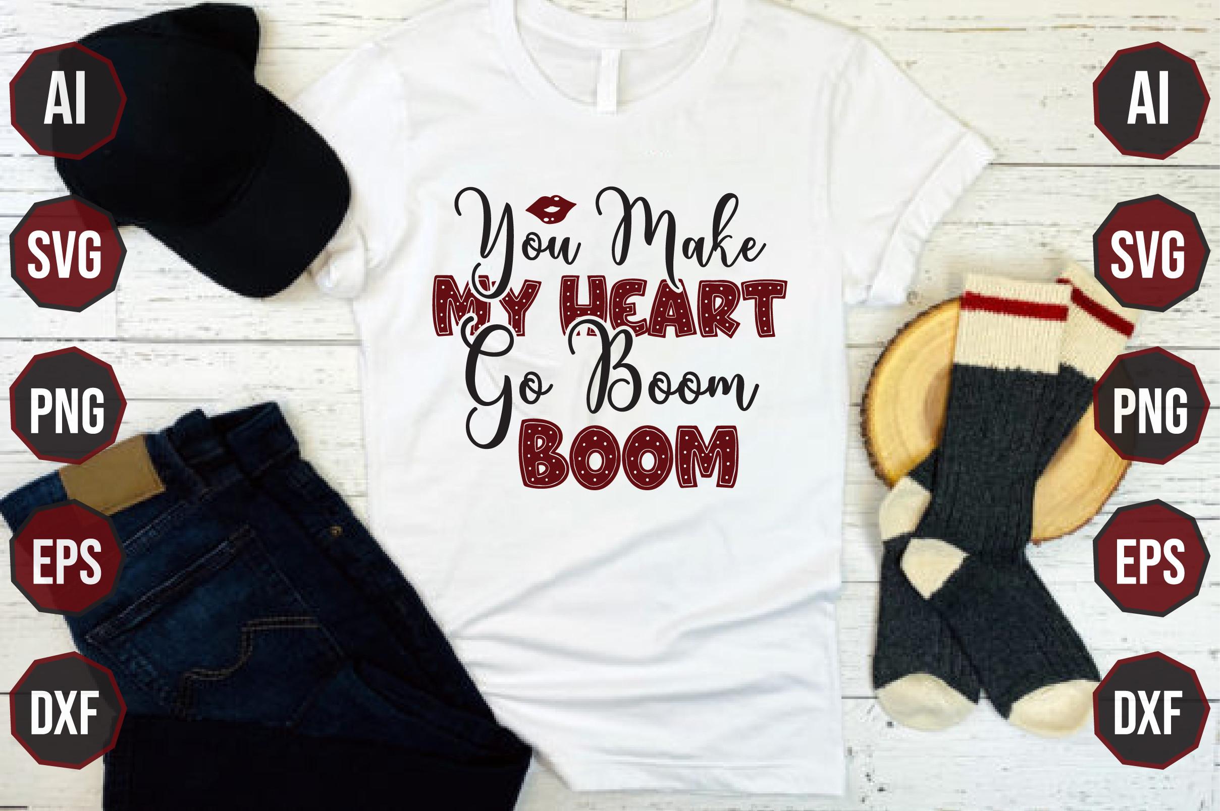 You Make My Heart Go Boom Boom