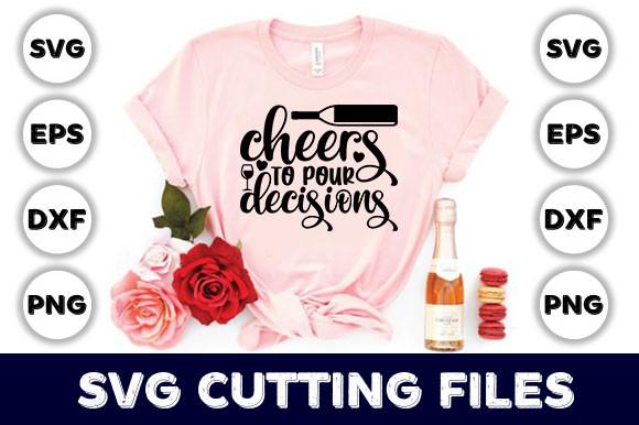 Cheers to Pour Decisions