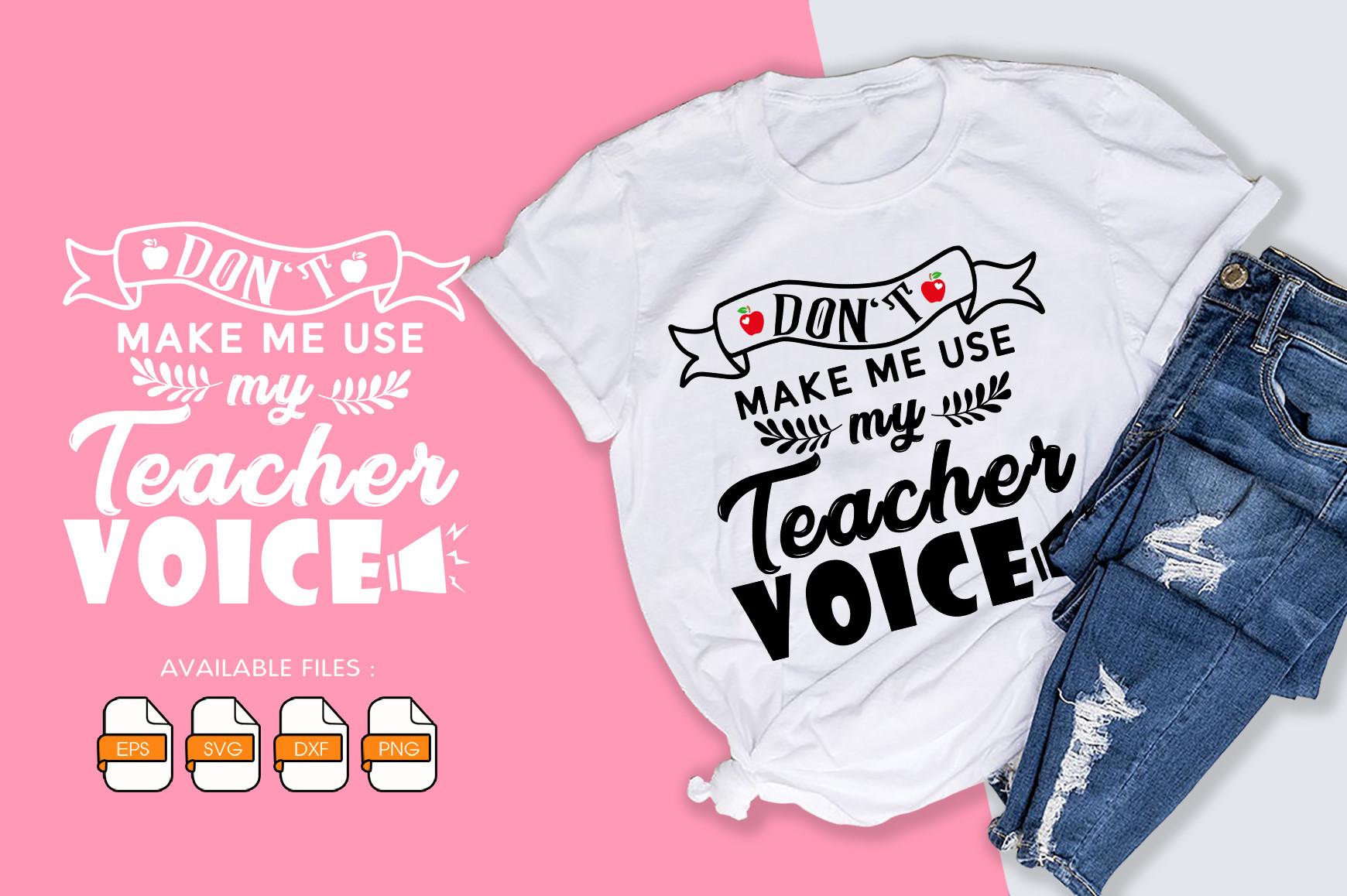Don't Make Me Use My Teacher Voice