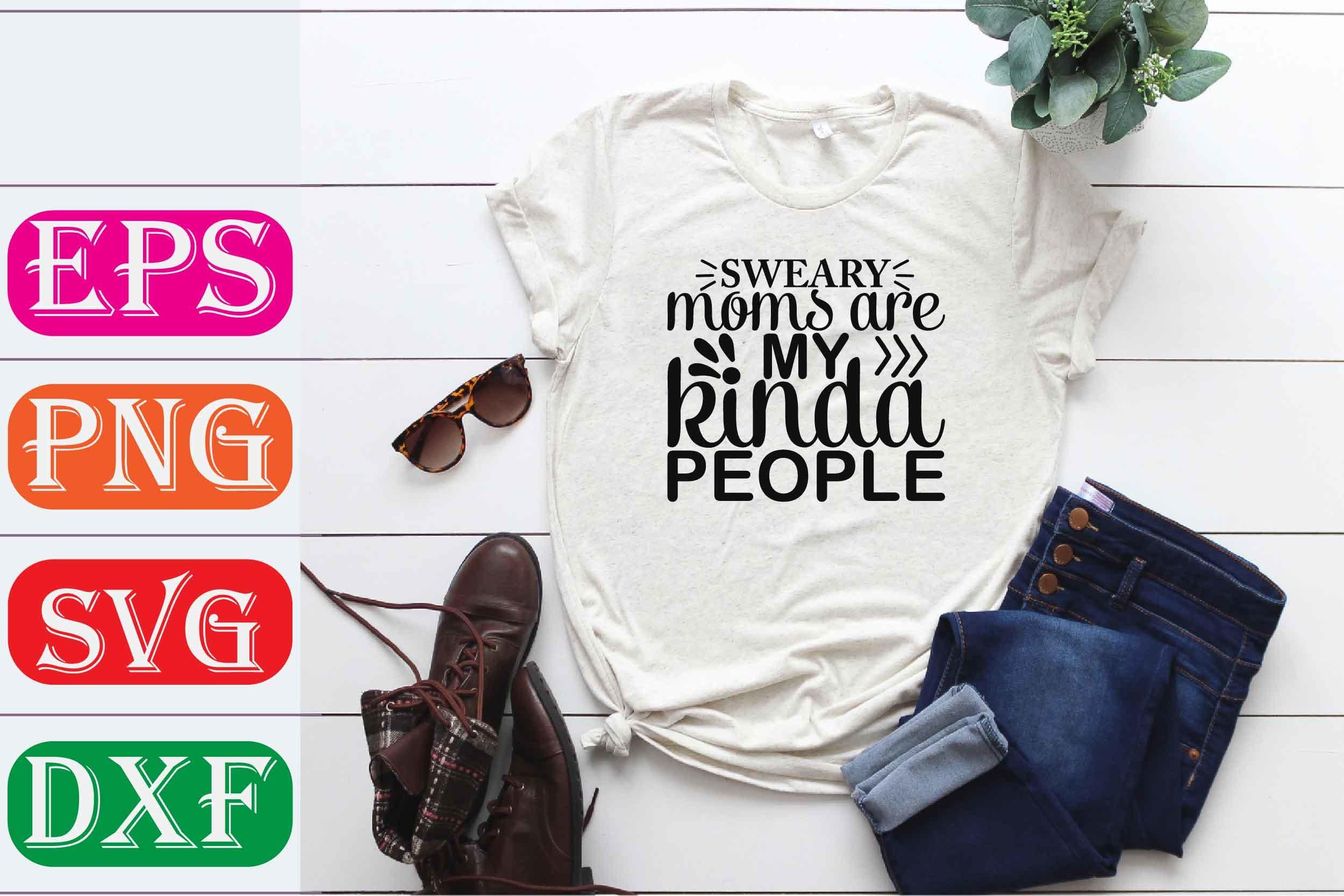 Funny Mom Svg Design. Sweary Moms Are My