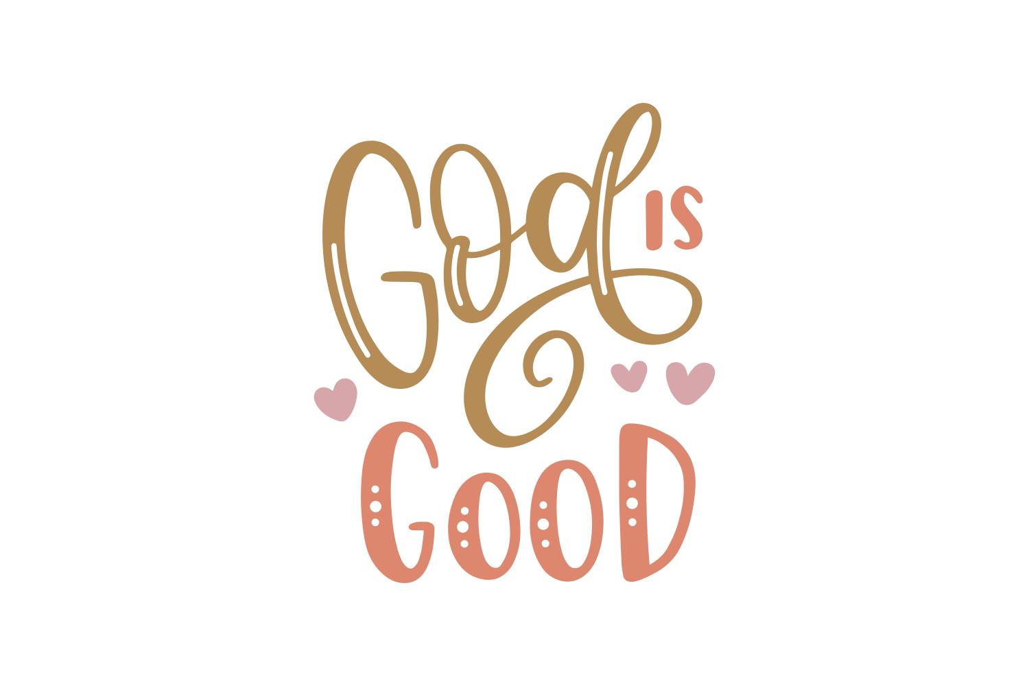 God is Good