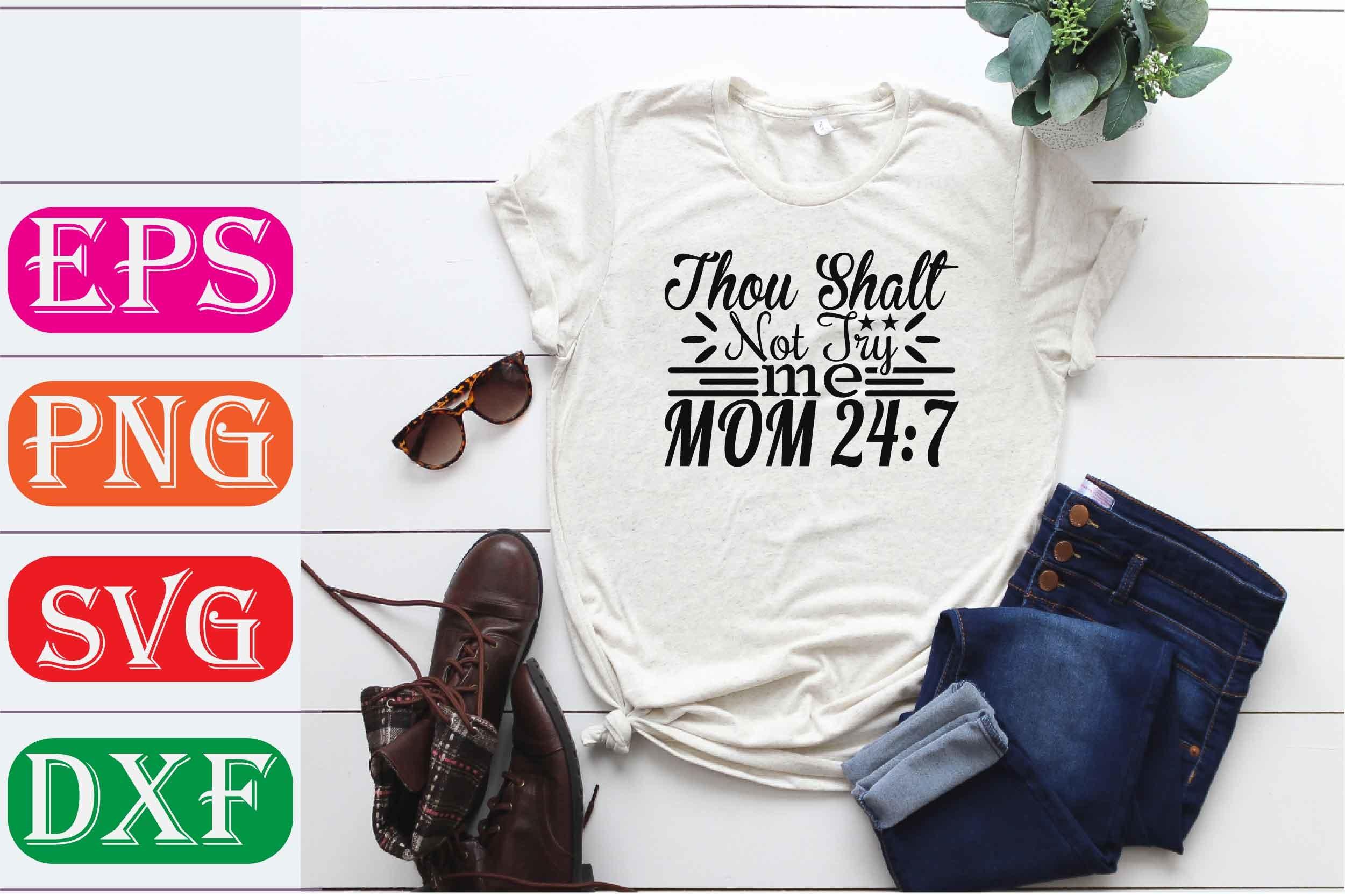 Funny Mom Svg Design. Thou Shalt Not Try