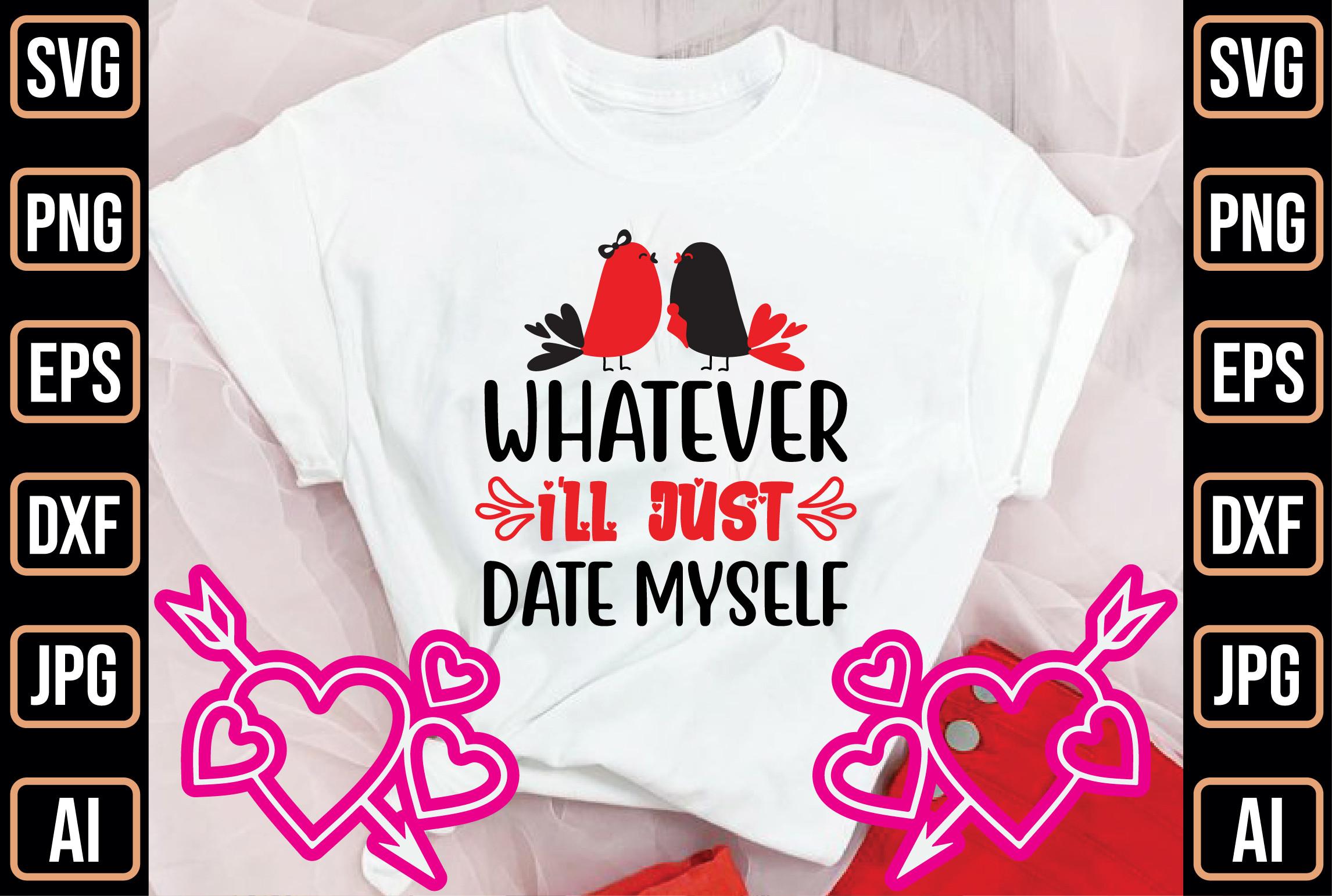 Whatever I'll Just Date Myself