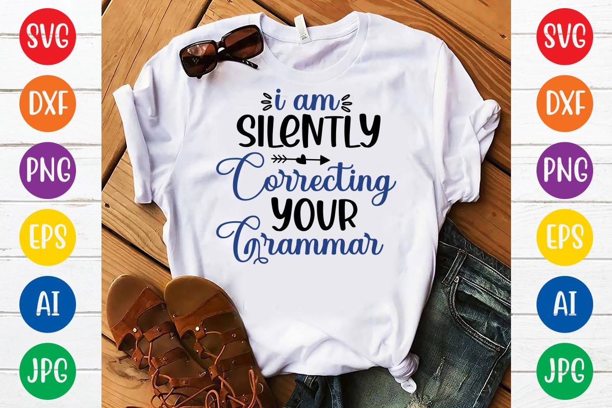 I Am Silently Correcting Your Grammar