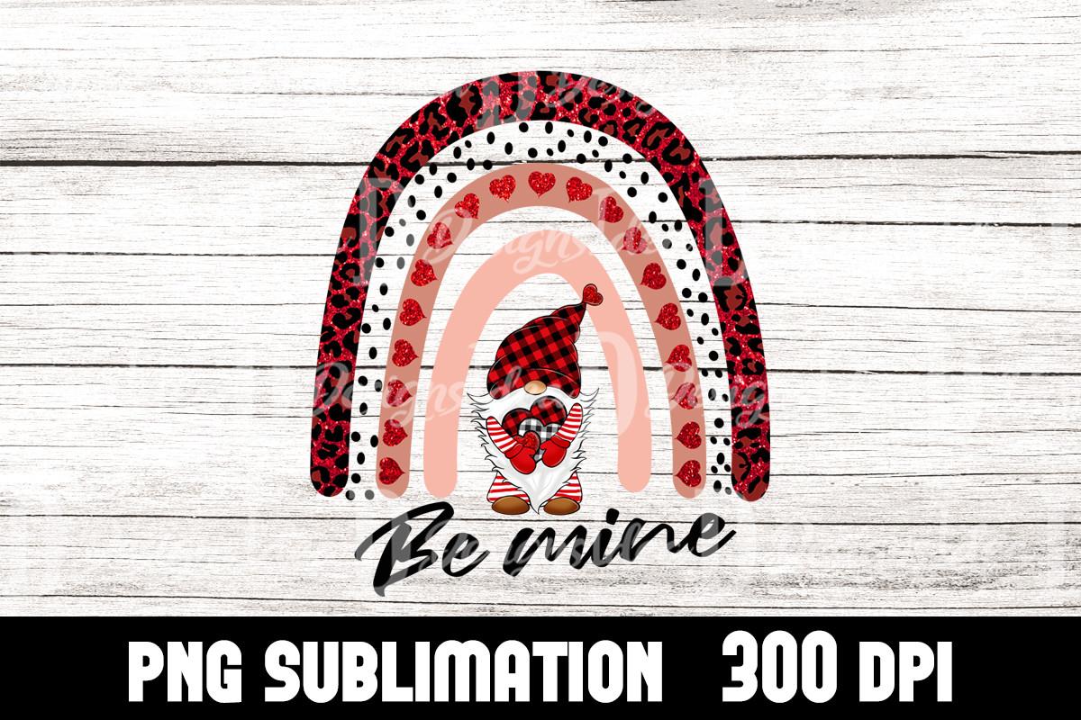 Gnome Be Mine Rainbow Sublimation Png