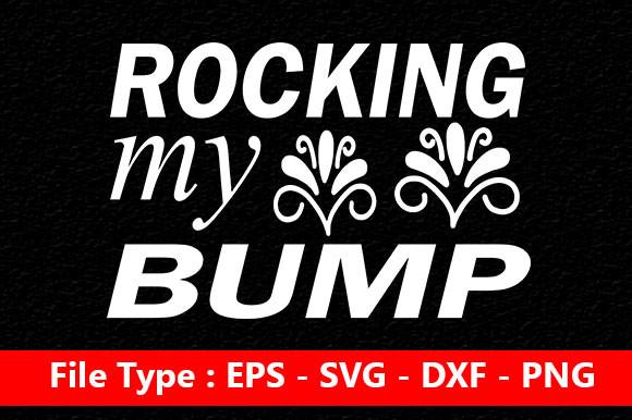 Pregnancy Svg Design, Rocking My Bump