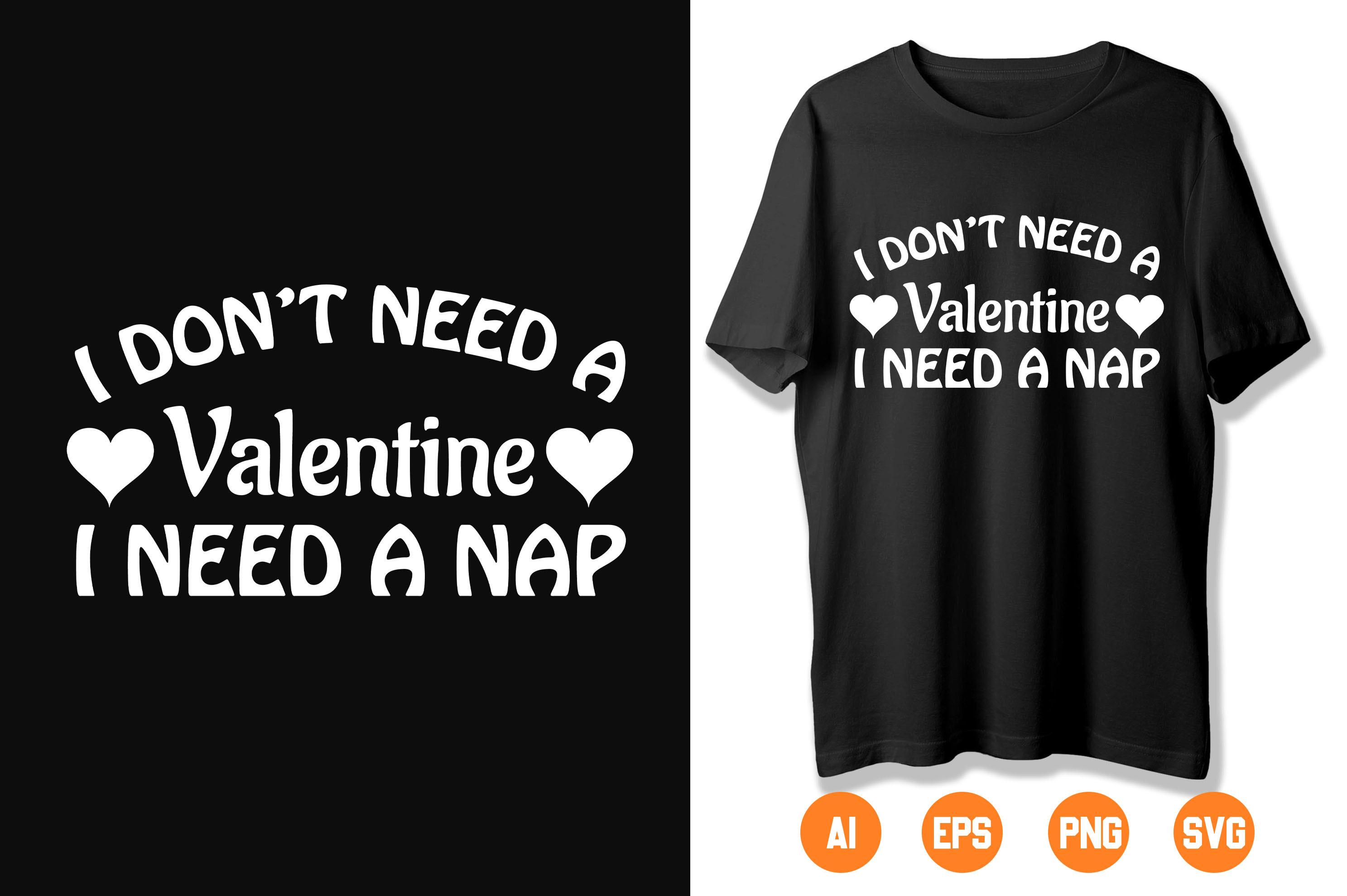 I DON’T NEED a Valentine I NEED a NAP