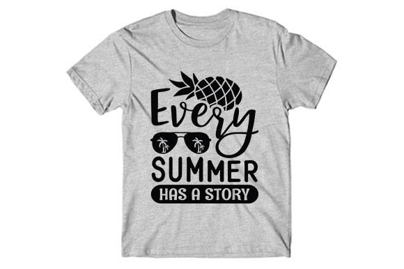 Summer Svg Design, Every Summer Has a