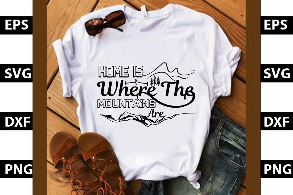 Adventure Svg Design, Home is Where the