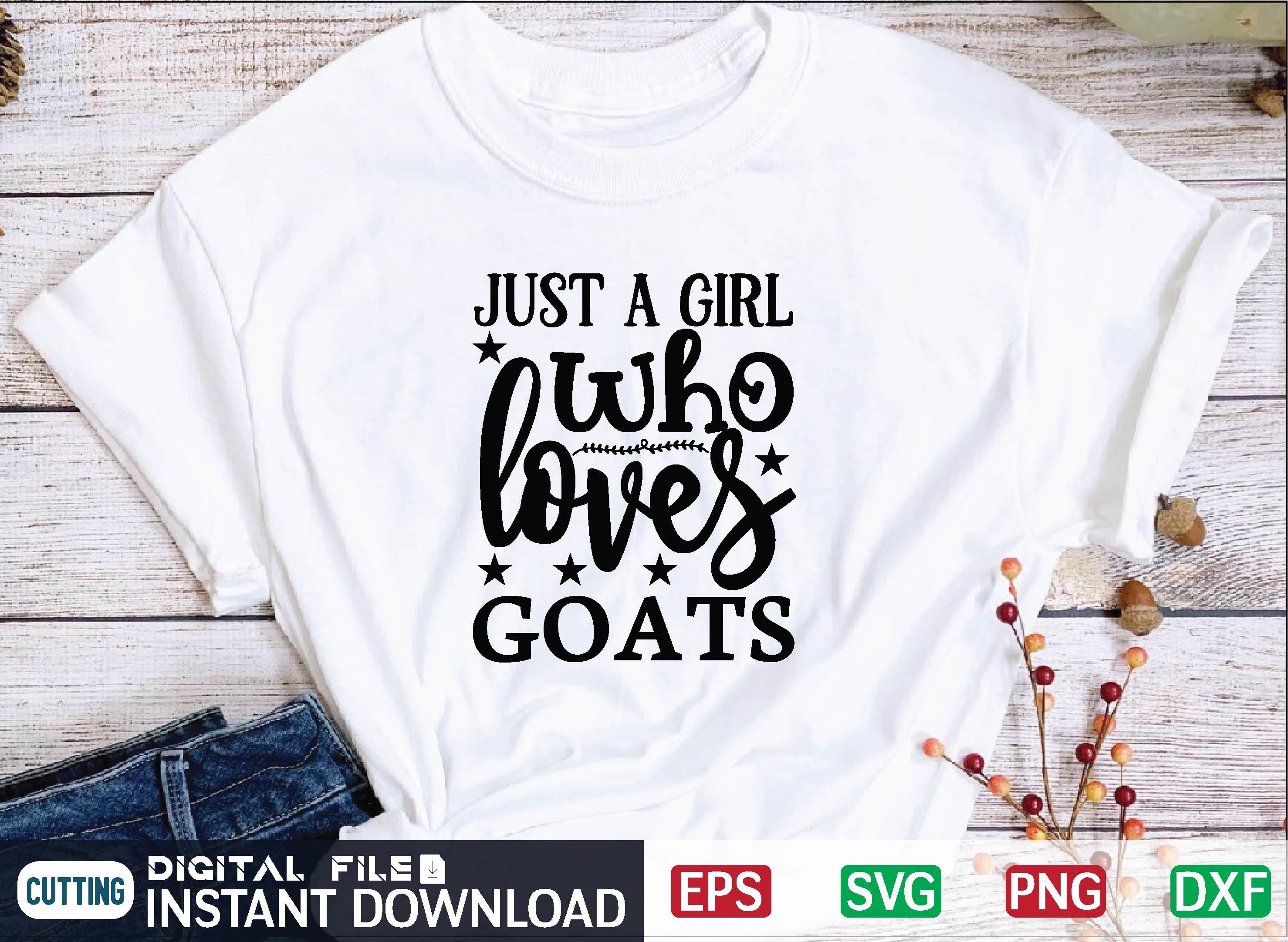 Just a Girl Who Loves Goats Svg